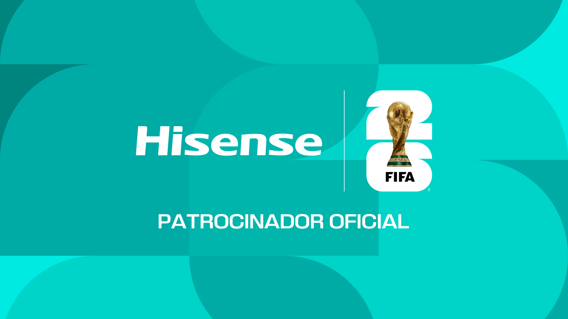 HISENSE PATROCINARÁ LA COPA MUNDIAL DE LA FIFA™ 2026, SUMANDO ASÍ LA CUARTA COLABORACIÓN ENTRE LAS DOS MARCAS